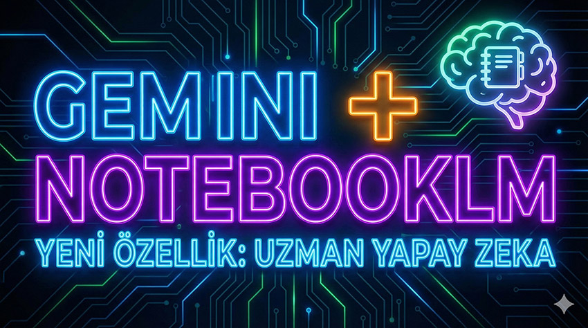 Google Gemini, NotebookLM Entegrasyonuyla Araştırma Yeteneklerini Güçlendiriyor 3 Google Gemini, NotebookLM Entegrasyonuyla Araştırma Yeteneklerini Güçlendiriyor